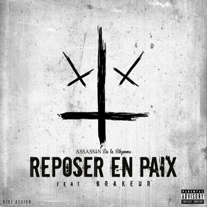 Reposer en paix (feat. Brakeur) [Explicit]