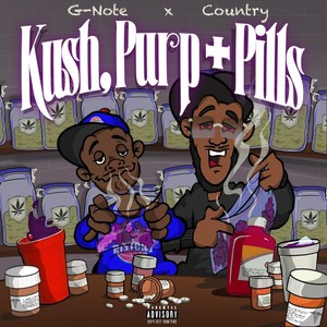 Kush, Purp + Pills (feat. Country) [Explicit]