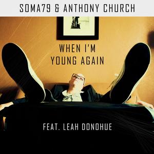 When I'm Young Again (feat. Leah Donohue)