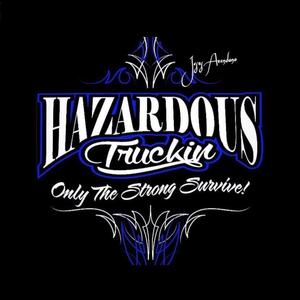 Hazardous Truckin (Explicit)