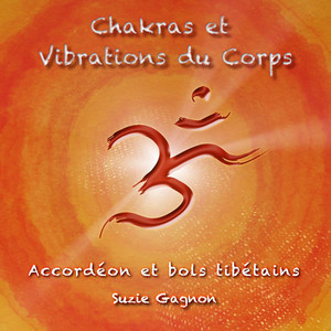 Chakras Et Vibrations Du Corps/Chakras and Vibrations of the Body: Chakras Y Vibraciones Del Cuerpo