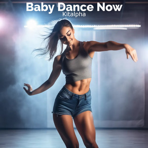 Baby Dance Now