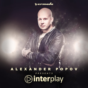 Interplay (Mixed by Alexander Popov)