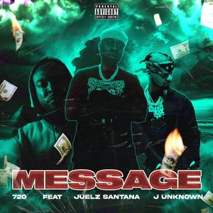 Message (feat. Juelz Santana & J.Unknown) [Explicit]