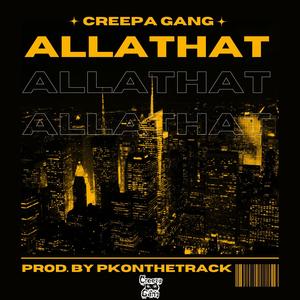 AllaThat(feat. Kpthegreatt, Smitty D & BC Willz) (Explicit)