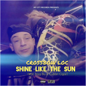 Shine Like The Sun (Explicit)