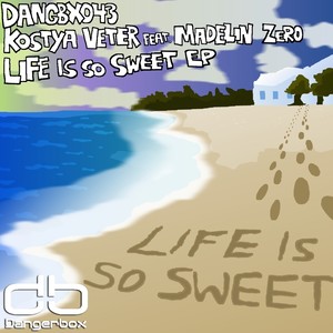 Life Is So Sweet EP