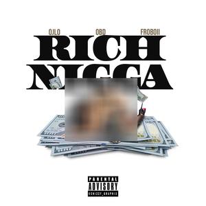 Rich Nigga (feat. OBD IMAGE & Froboii)