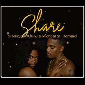 SHARE (STARRING: Micheal St. Bernard )