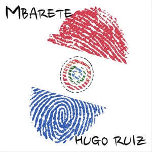 Mbarete (feat. Luis Chaparro)