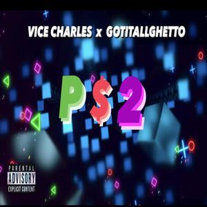 PS2 (feat. GotitallGhetto) [Explicit]