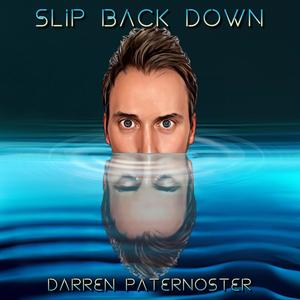 SLIP BACK DOWN