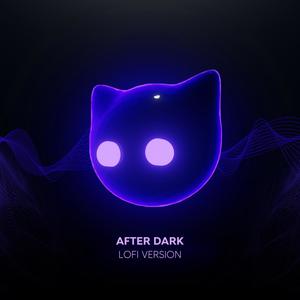 After Dark - lofi version