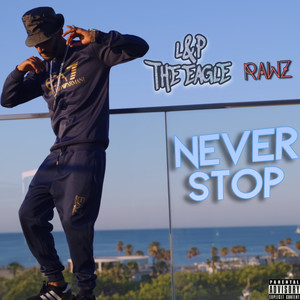 Never Stop (Explicit)