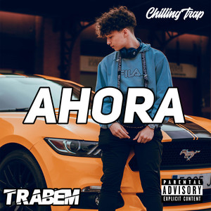 Ahora (Explicit)