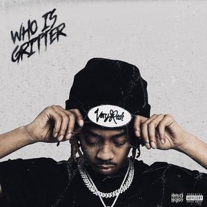 Who is Gritter (Explicit)