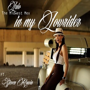 In My Lowrider (feat. Steven Rowin)