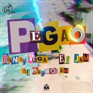 Pegao (feat. El Jam & Dj Saybor Am)