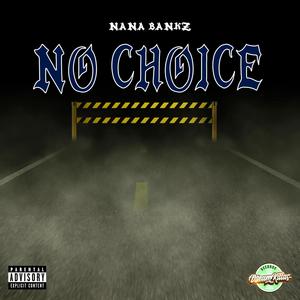 No Choice (Explicit)