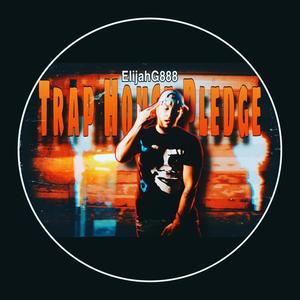 Trap House Pledge (Explicit)