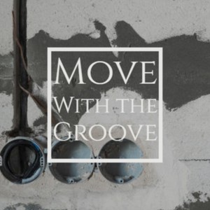 Move With the Groove