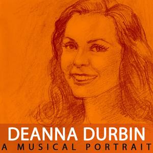 A Musical Portrait of Deanna Durbin