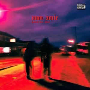 Mon Amie (feat. Saint) [Explicit]