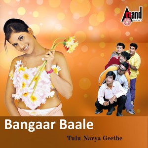 Bangaar Baale Tulu Navya Geethe