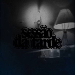 Sessão da Tarde (Explicit)