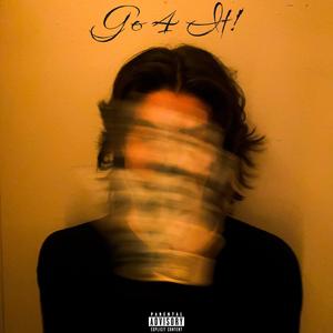 Go 4 It! (Explicit)