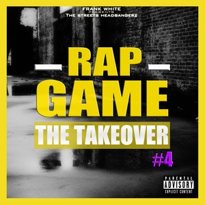 Rap Game, Vol. 4 (The TakeOver) [Explicit]
