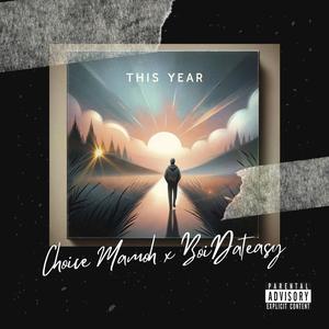 This Year (feat. BoiDateasy)