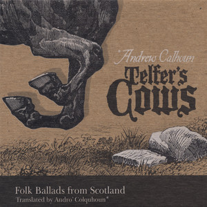 Telfer's Cows: Folk Ballads From Scotland