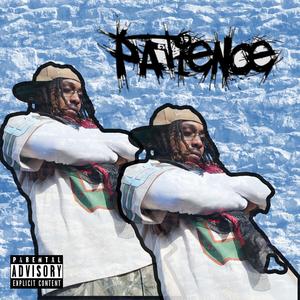 Patience (Explicit)