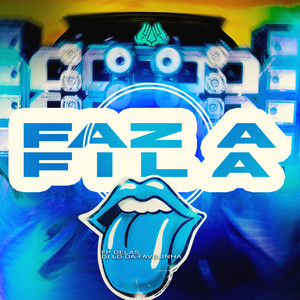 Faz a Fila (Explicit)