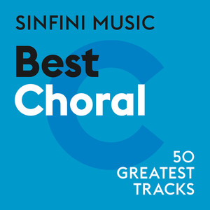 Sinfini Music: Best Choral