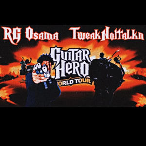 Guitar Hero (feat. RG Osama X TweakNottalkn) [Explicit]