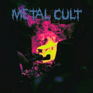 Metal Cult (Explicit)