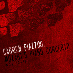 Carmen Piazzini - Piano Concerto No. 16 in D Major, K. 451: III. Rondeau, Allegro