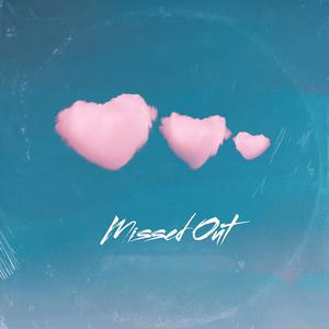 Missed Out (feat. Camm Raw) (Explicit)