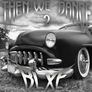 Then We Dance 2
