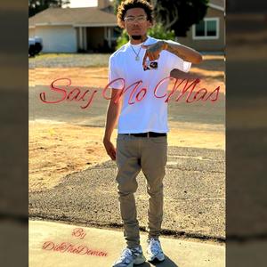 Say No Mas (Explicit)