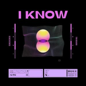 I KNOW (Explicit)