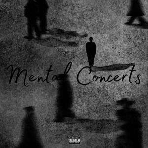 Mental Concerts (Explicit)