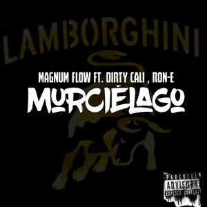 Murcielago (Explicit)