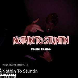 Nothin To Stuntin (Explicit)