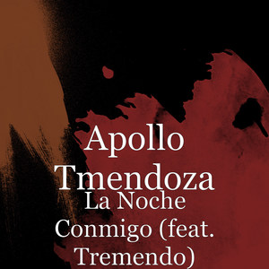 La Noche Conmigo (feat. Tremendo)