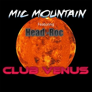 Club Venus (feat. Head-Roc)