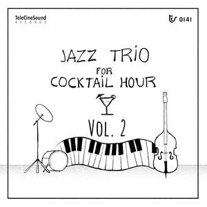 Jazz Trio For Cocktail Hours, Vol. II