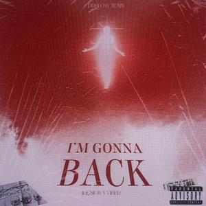 I'm Gonna Back (feat. Viber) [Explicit]